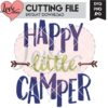 Happy Little Camper Camping SVG Cut File | LovePaperCrafts.com