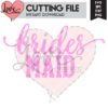 Brides Maid SVG Cut File | LovePaperCrafts.com