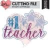 #1 Teacher SVG DXF EPS Cutting File | LovePaperCrafts.com