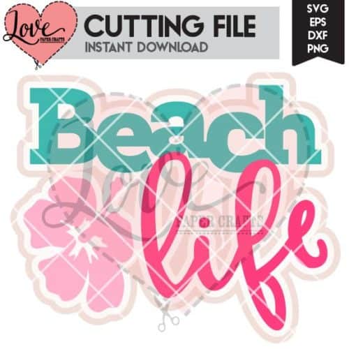 Beach Life SVG Cut File | LovePaperCrafts.com
