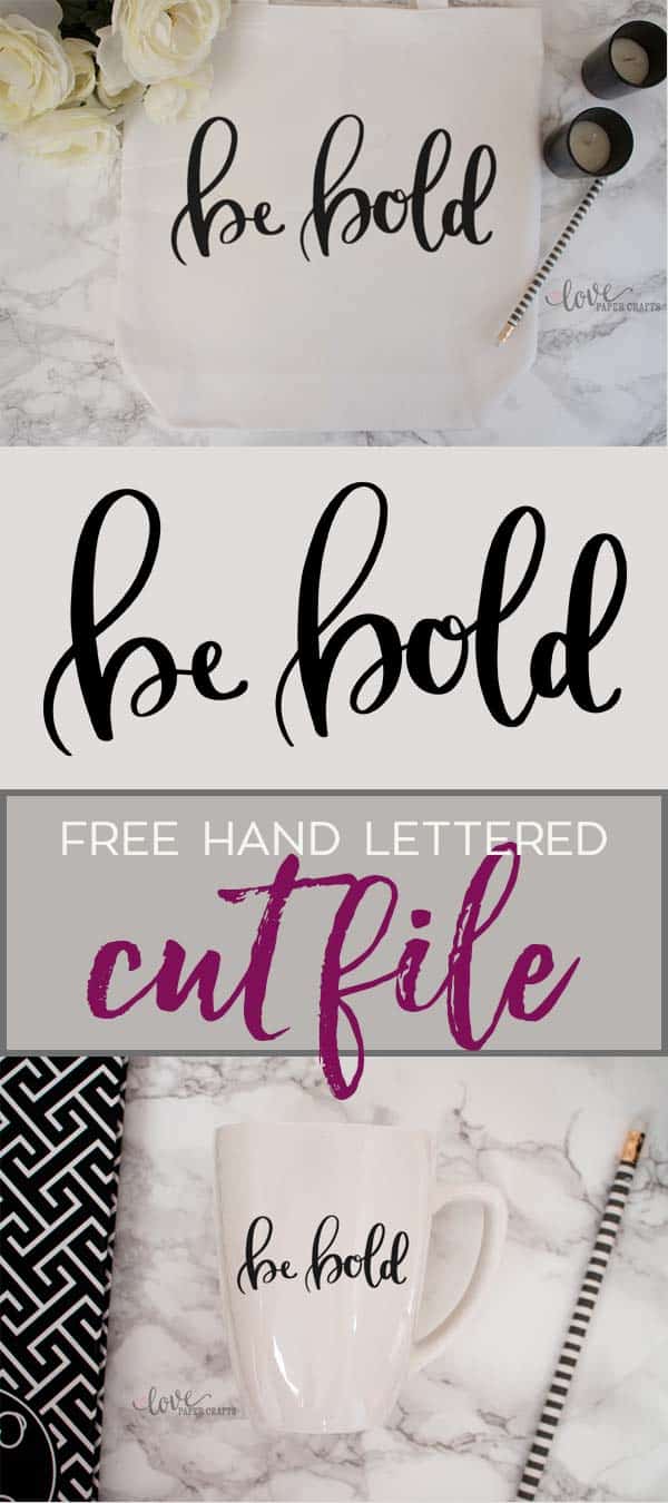 Free Hand Lettered BE Bold SVG Cut File | LovePaperCrafts.com