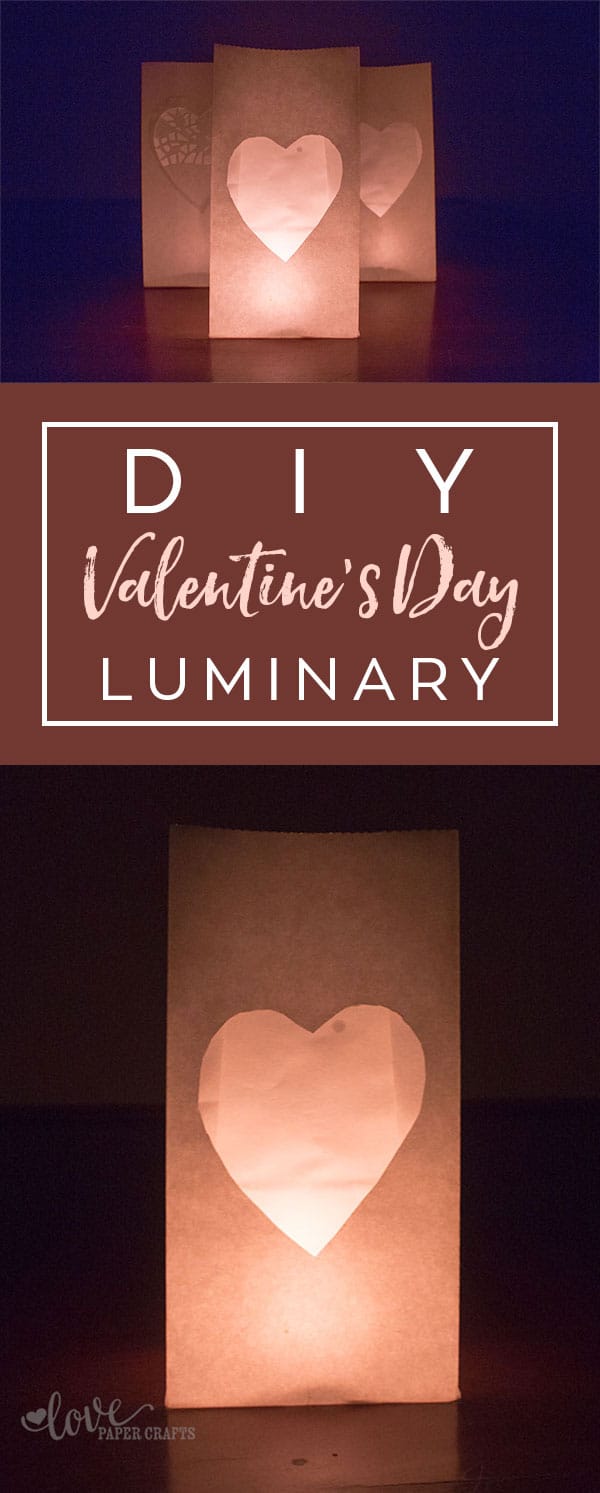 How to Make a Valentine's Day Luminary. Great DIY craft project for the kids to celebrate and decorate for Valentine's Day! | LovePaperCrafts.com