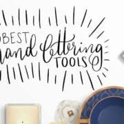 My Top 10 Favorite Hand Lettering Tools | LovePaperCrafts.com