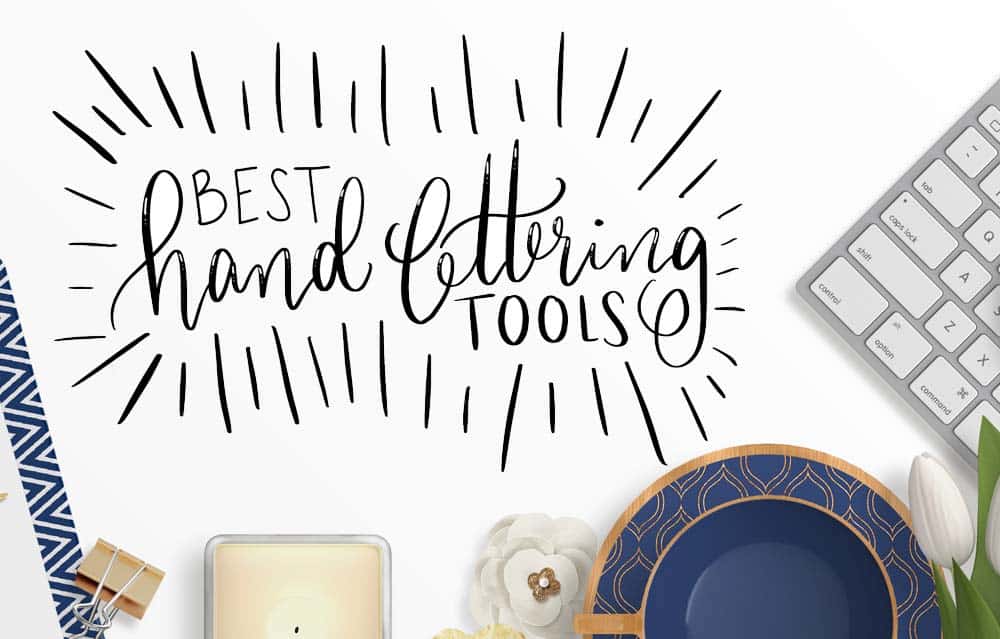 My Top 10 Favorite Hand Lettering Tools | LovePaperCrafts.com